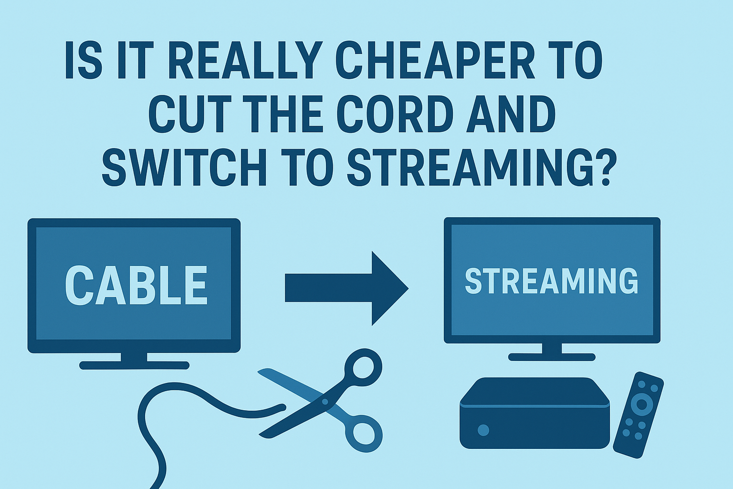 Comparison of cable TV to streaming services with text asking if switching is cheaper.